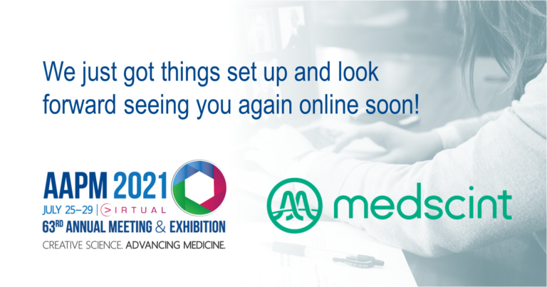 Medscint at the 2021 AAPM Annual Meeting